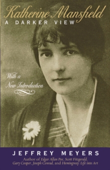 Image for Katherine Mansfield: a darker view : with a new introduction