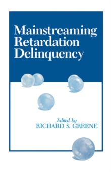 Image for Mainstreaming retardation delinquency