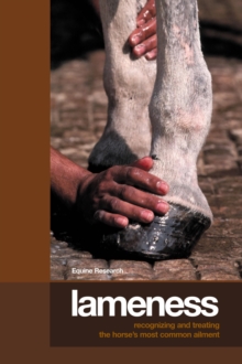 Image for Lameness: recognizing and treating the horse's most common ailment