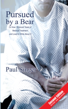 Image for Pursued by a Bear: How I Endured Years of Medical Treatment and Lived to Write About It