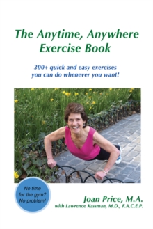 Image for Anytime, Anywhere Exercise Book: 300+ Quick and Easy Exercises You Can Do Whenever You Want!