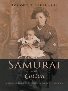 Image for Samurai and Cotton: A Story of Two Life Journeys in Japan and America