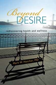 Image for Beyond Desire: Rediscovering Health and Wellness