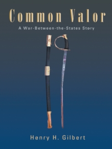 Image for Common Valor: A War-Between-The-States Story