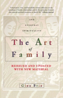 Image for Art of Family: Rituals, Imagination, and Everyday Spirituality