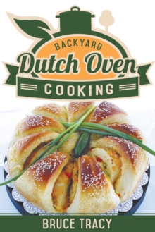 Image for Backyard Dutch Oven Cooking.