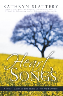 Image for Heart Songs: A Family Treasury of True Stories of Hope and Inspiration