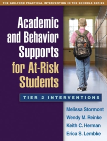 Image for Academic and behavior supports for at-risk students  : tier 2 interventions