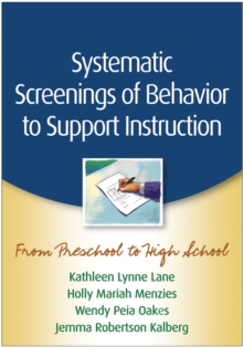Image for Systematic screenings of behavior to support instruction: from preschool to high school