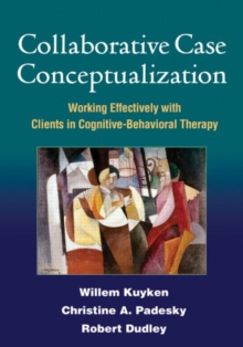 Image for Collaborative case conceptualization  : working effectively with clients in cognitive-behavioral therapy