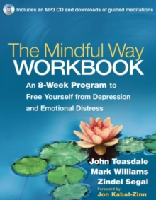 Image for The mindful way workbook  : an 8-week program to free yourself from depression and emotional distress