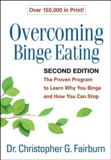 Image for Overcoming binge eating: the proven program to learn why you binge and how you can stop