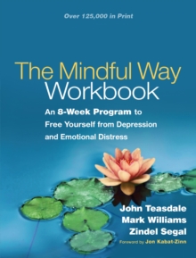 Image for The mindful way workbook: an 8-week program to free yourself from depression and emotional distress
