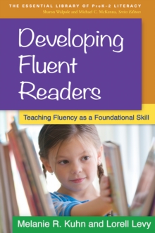 Image for Developing fluent readers: teaching fluency as a foundational skill