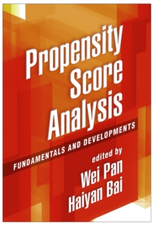 Image for Propensity score analysis: fundamentals and developments