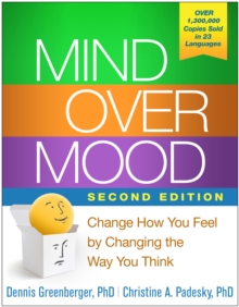 Image for Mind over mood: change how you feel by changing the way you think