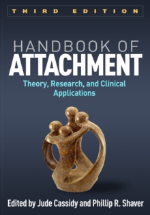 Image for Handbook of Attachment: Theory, Research, and Clinical Applications