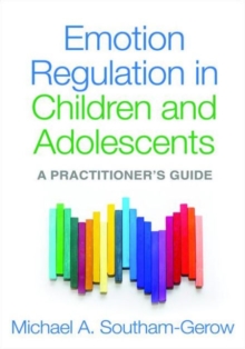 Image for Emotion regulation in children and adolescents  : a practitioner's guide