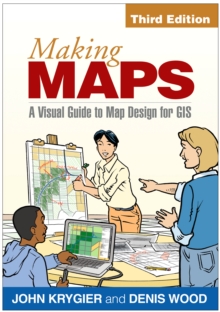 Image for Making maps: a visual guide to map design for GIS