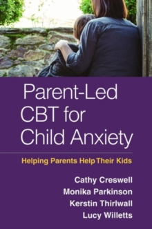 Image for Parent-led CBT for child anxiety  : helping parents help their kids