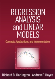 Image for Regression analysis and linear models: concepts, applications, and implementation