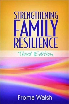 Strengthening Family Resilience, Third Edition