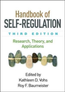 Handbook of Self-Regulation, Third Edition: Research, Theory, and Applications