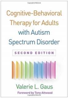 Image for Cognitive-Behavioral Therapy for Adults with Autism Spectrum Disorder, Second Edition