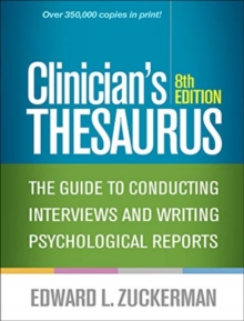 Clinician’s Thesaurus, Eighth Edition: The Guide to Conducting Interviews and Writing Psychological Reports