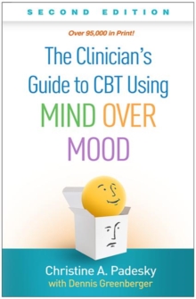 Image for The Clinician's Guide to CBT Using Mind Over Mood, Second Edition