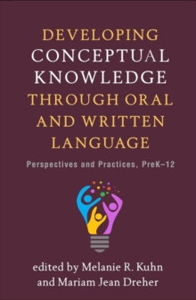 Image for Developing Conceptual Knowledge through Oral and Written Language : Perspectives and Practices, PreK-12