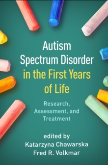 Image for Autism spectrum disorder in the first years of life: research, assessment, and treatment