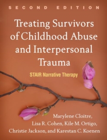 Image for Treating Survivors of Childhood Abuse and Interpersonal Trauma, Second Edition