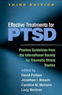 Image for Effective treatments for PTSD  : practice guidelines from the International Society for Traumatic Stress Studies