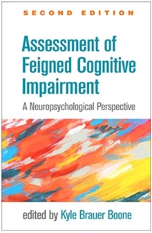 Assessment of Feigned Cognitive Impairment, Second Edition: A Neuropsychological Perspective