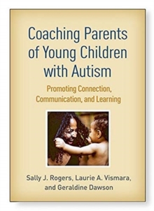 Image for Coaching parents of young children with autism  : promoting connection, communication, and learning