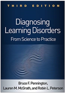 Diagnosing Learning Disorders: From Science to Practice