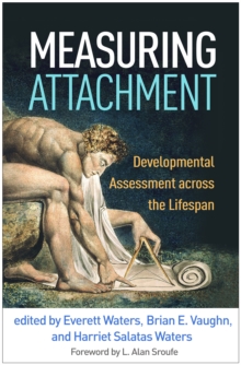 Image for Measuring Attachment: Developmental Assessment Across the Lifespan