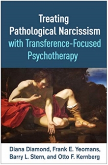 Image for Treating pathological narcissism with transference-focused psychotherapy