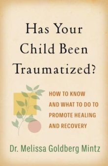 Image for Has Your Child Been Traumatized?