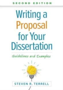 Writing a Proposal for Your Dissertation, Second Edition: Guidelines and Examples