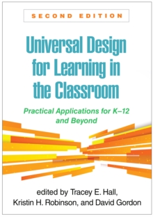 Image for Universal design for learning in the classroom: practical applications for K-12 and beyond.