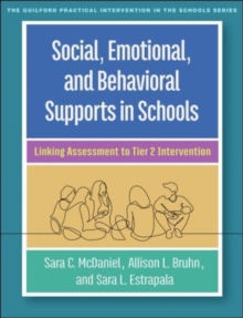 Image for Social, emotional, and behavioral supports in schools  : linking assessment to tier 2 intervention