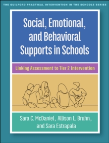 Image for Social, emotional, and behavioral supports in schools: linking assessment to tier 2 intervention