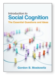 Image for Introduction to social cognition: the essential questions and ideas
