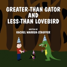 Image for Greater-Than Gator and Less-Than Lovebird