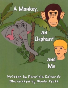 Image for A Monkey, an Elephant and Me