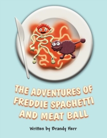 Image for The Adventures of Freddie Spaghetti and Meat Ball