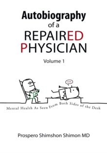 Image for Autobiography of a Repaired Physician: Mental Health as Seen from Both Sides