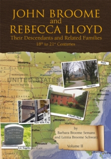 Image for John Broome and Rebecca Lloyd Vol. Ii: Their Descendants and Related Families 18Th to 21St Centuries